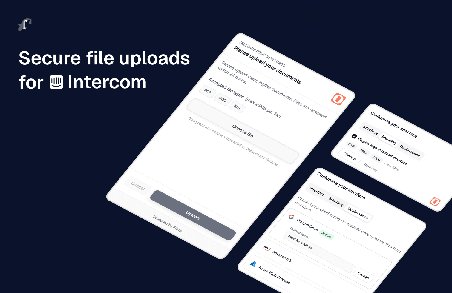 Fibre secure upload interface showing document collection in Intercom with customizable settings and storage destinations
